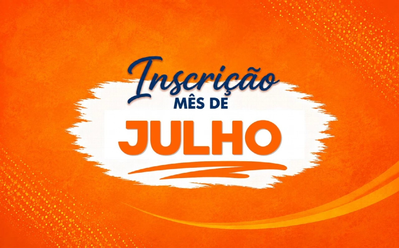 INSCRIÇÃO MÊS DE JULHO